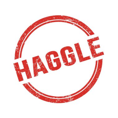 Kırmızı grungy vintage yuvarlak damga üzerine yazılmış HAGGLE metin.