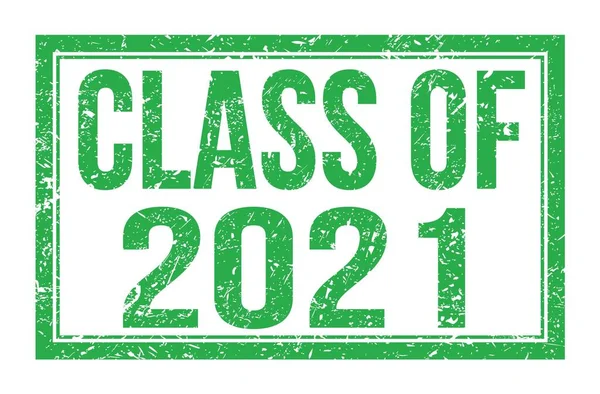 Класс 2021 Года Слова Написанные Знаке Зеленого Прямоугольника — стоковое фото