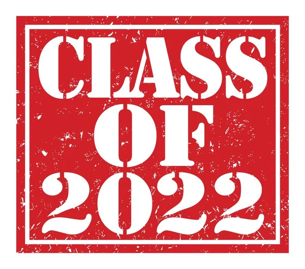 Class Van 2022 Woorden Geschreven Rood Stempel Teken — Stockfoto