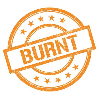 Turuncu yuvarlak vintage kauçuk damgalı BURNT metni.