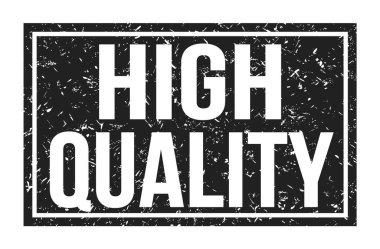 Yüksek Nitelik, siyah dikdörtgen mühür işareti üzerine yazılmış kelimeler