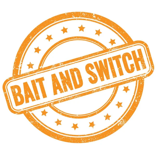 Κείμενο Bait Και Switch Πορτοκαλί Vintage Grungy Στρογγυλό Καουτσούκ Σφραγίδα — Φωτογραφία Αρχείου