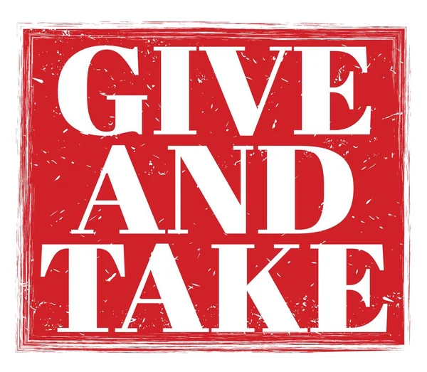 Give Take Written Red Grungy Stamp Sign — Stock Photo, Image