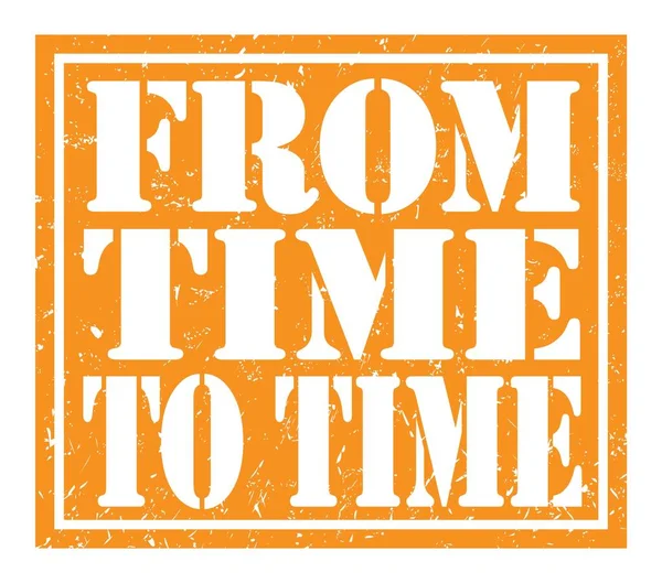 Time Time Words Written Orange Stamp Sign — 图库照片