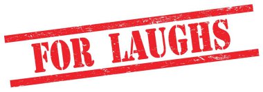 FOR  LAUGHS text on red grungy rectangle vintage stamp.