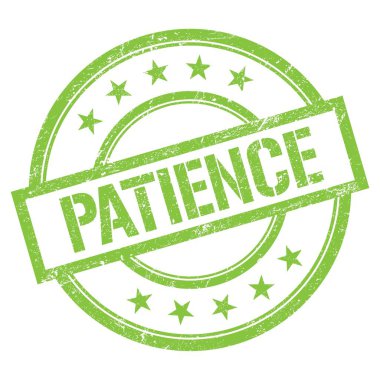 PATIENCE text written on green round vintage rubber stamp.
