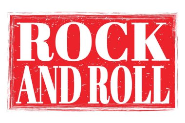 ROCK AND ROLL, words written on red grungy stamp sign