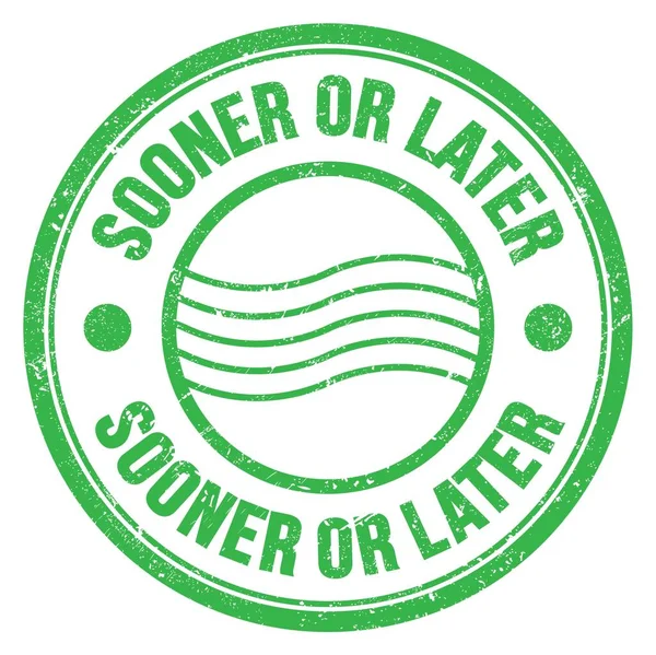 Sooner Later Word Written Green Postal Stamp Sign — Stockfoto