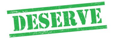 DESERVE text on green grungy vintage rubber stamp.