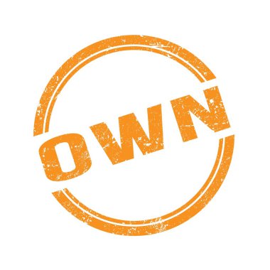 OWN text written on orange grungy vintage round stamp.