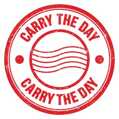 CARRY THE DAY word written on red round postal stamp sign