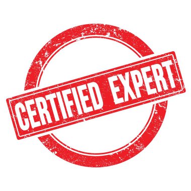 CERTIFIED  EXPERT text on red grungy round vintage stamp.