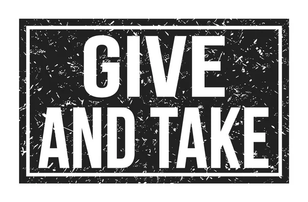 Give Take Words Written Black Rectangle Stamp Sign — Stock Photo, Image