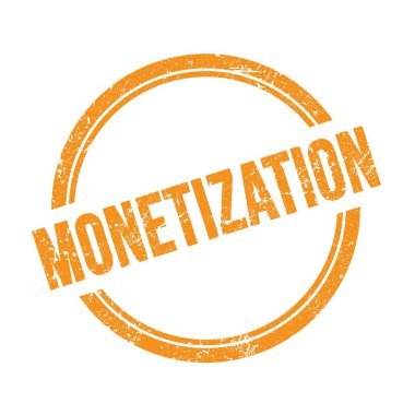 Turuncu grungy vintage yuvarlak damga üzerine yazılmış MONETIZATION metni.