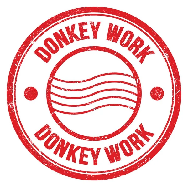 Donkey Work Wort Geschrieben Auf Rotem Rundem Poststempelschild — Stockfoto