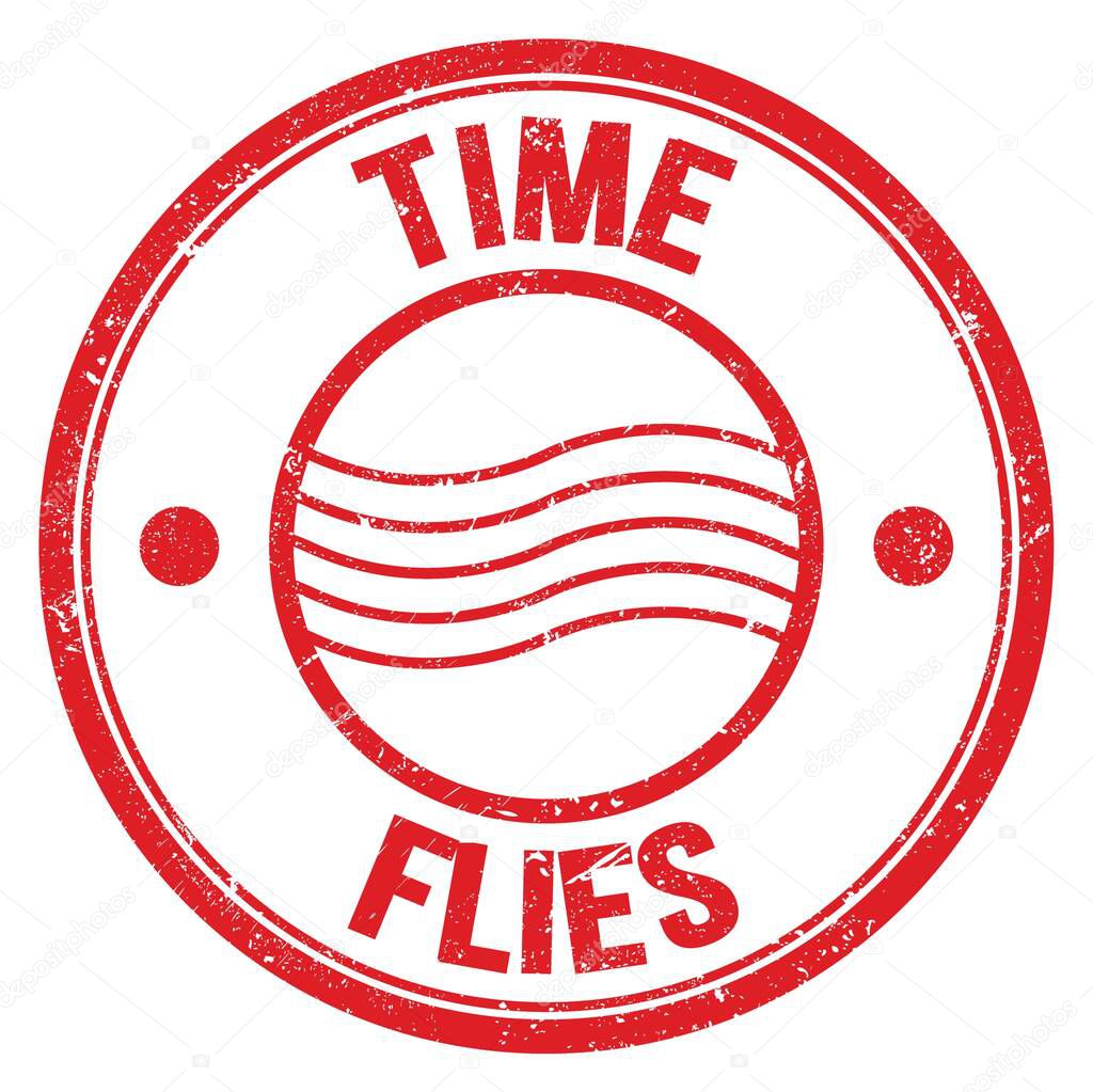 TIME FLIES text written on red round postal stamp sign