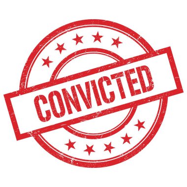 Kırmızı yuvarlak plastik damga üzerine yazılmış CONVICTED metni.