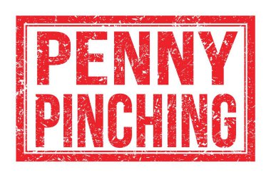 PENNY PINCHING, kırmızı dikdörtgen mühür işareti üzerine yazılmış kelimeler