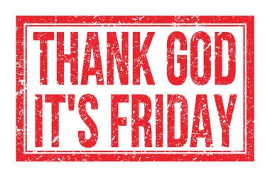 Tanrı 'ya şükür bugün Cuma, kırmızı dikdörtgen damga işareti üzerine yazılmış kelimeler