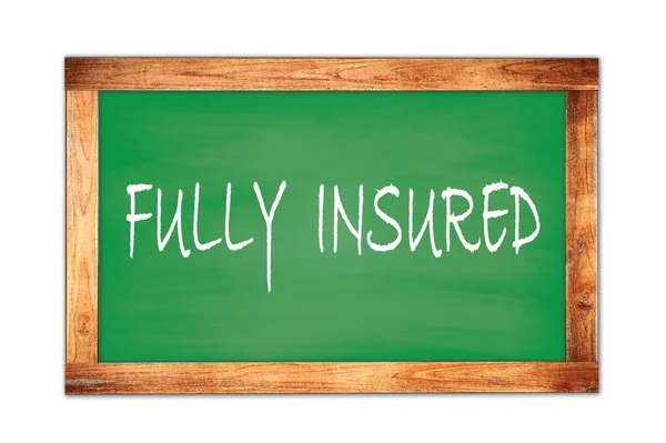 Fully Insured Text Written Green Wooden Frame School Blackboard — Stock Photo, Image