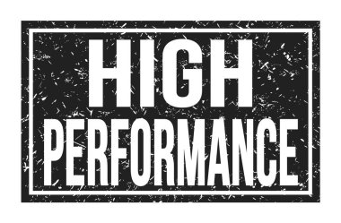 Yüksek Performans, siyah dikdörtgen mühür işareti üzerine yazılmış kelimeler