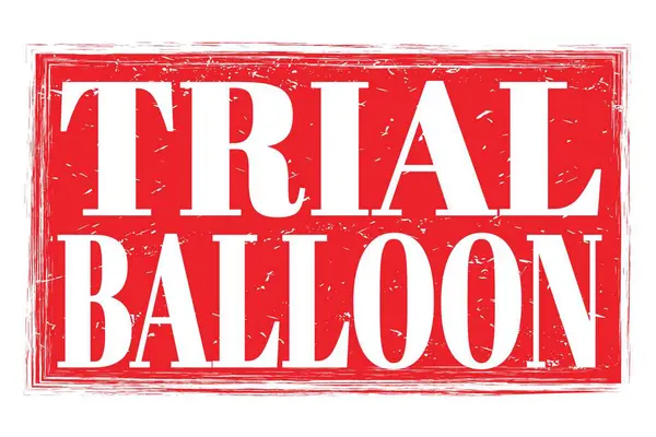Trial Balloon Woorden Geschreven Rood Grungy Zegel Teken — Stockfoto