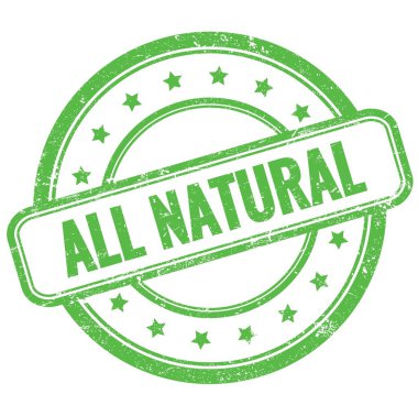 Tüm NATURAL metin yeşil vintage grungy yuvarlak kauçuk damga.