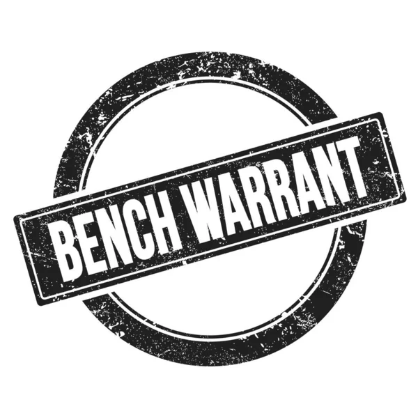 Bench Warrant Szöveg Fekete Piszkos Kerek Vintage Bélyegző — Stock Fotó