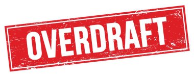 Kırmızı grungy dikdörtgen damga işareti üzerinde OVERDRAFT metin.