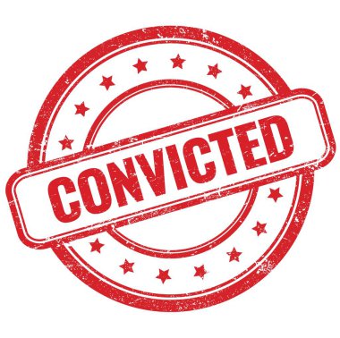 Kırmızı, eski, pasaklı, yuvarlak lastik damga üzerine CONVICTED metni.