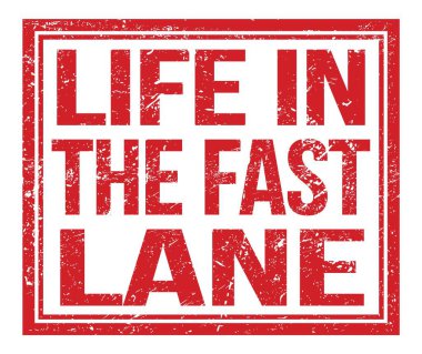 FAST Lane 'de Yaşam, kırmızı kirli damga işareti üzerine yazılmış.