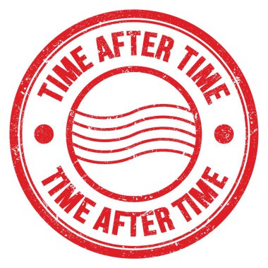 Time After Time kelimesi kırmızı yuvarlak posta damgasına yazıldı