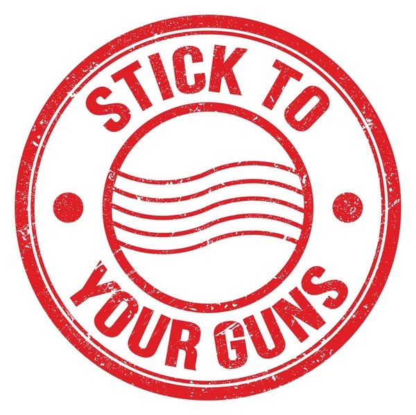 Stick Your Guns Texte Écrit Sur Écriteau Rond Rouge — Photo