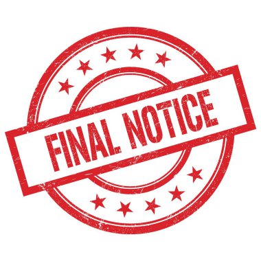 FINAL NOTICE kırmızı yuvarlak lastik mühür üzerine yazılmış metin.