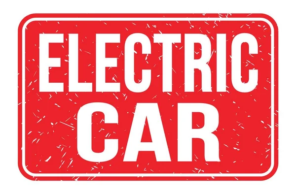 Elektromos Car Piros Téglalap Alakú Bélyegzőtáblára Írt Szavak — Stock Fotó
