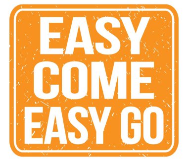 Kolayca gel git, turuncu vintage mühür işareti üzerine yazılmış metin