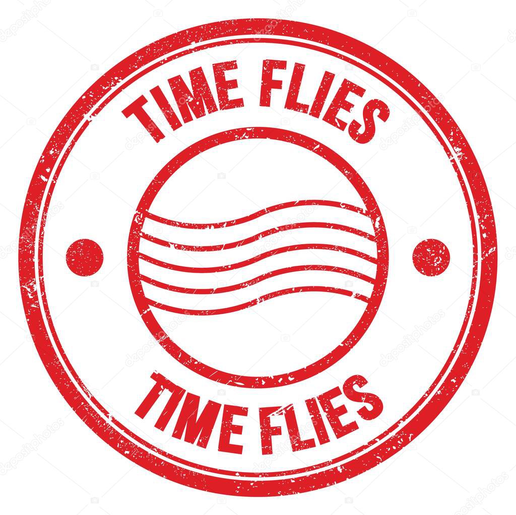 TIME FLIES word written on red round postal stamp sign
