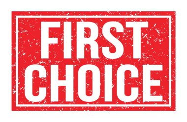 İLK CHOICE, kırmızı dikdörtgen işareti üzerine yazılmış kelimeler