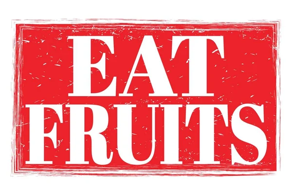 Comer Frutas Palabras Escritas Signo Sello Rojo Gruñón —  Fotos de Stock