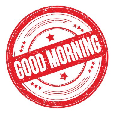 Kırmızı yuvarlak, pasaklı desen damgalı Günaydın metni..