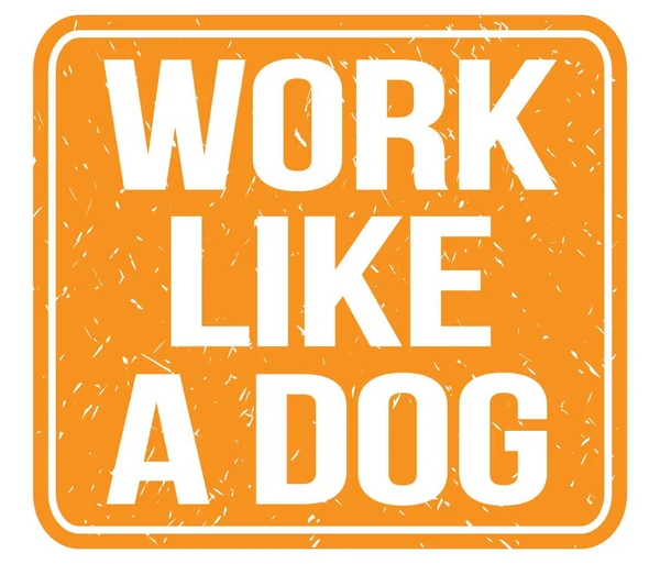 Work Dog Текст Написаний Помаранчевому Вінтажному Знаку Марки — стокове фото