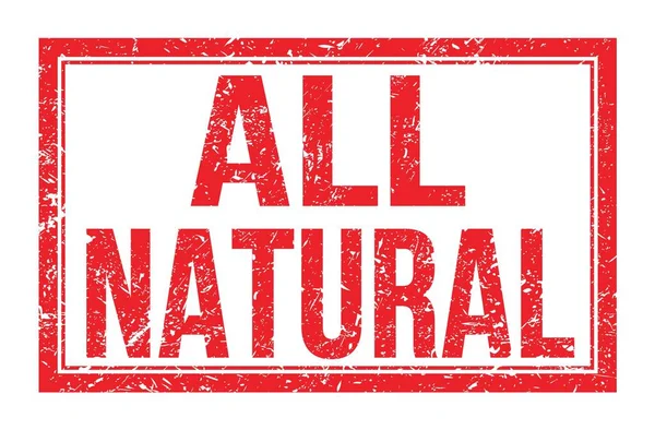 All Natural Słowa Napisane Czerwonym Prostokątnym Znaku Znaczka — Zdjęcie stockowe