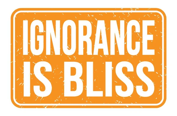 Ignorance Bliss Palabras Escritas Signo Del Sello Del Rectángulo Naranja —  Fotos de Stock