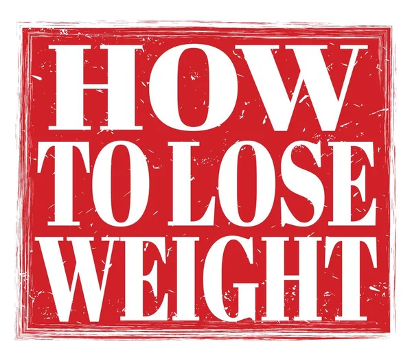 How Lose Weight Written Red Grungy Stamp Sign — Stock Photo, Image