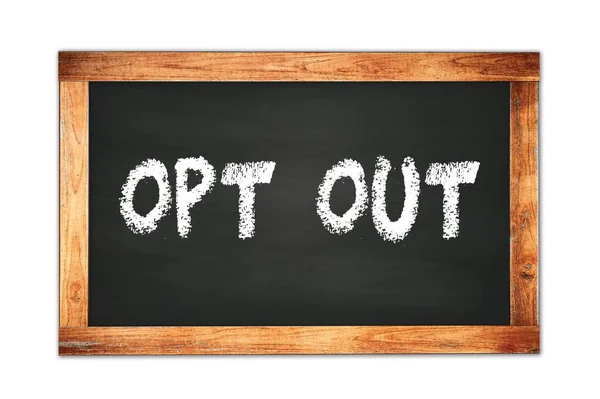 Opt Out Texto Escrito Quadro Madeira Preto Escola Quadro — Fotografia de Stock