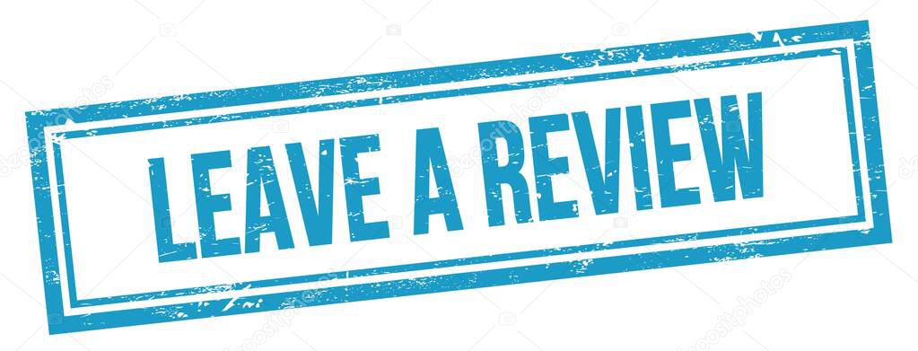 LEAVE A REVIEW, words written on blue stamp