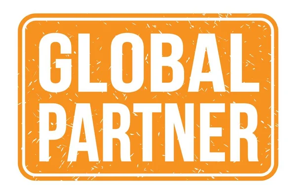Global Partner Слова Написанные Знаке Оранжевого Прямоугольника — стоковое фото