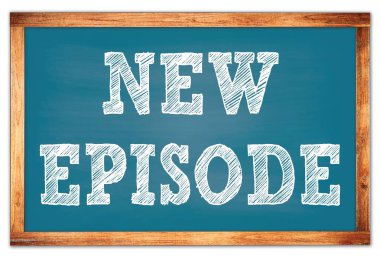 YENİ EPISODE Mavi ahşap çerçeve okul tahtasına yazılmış