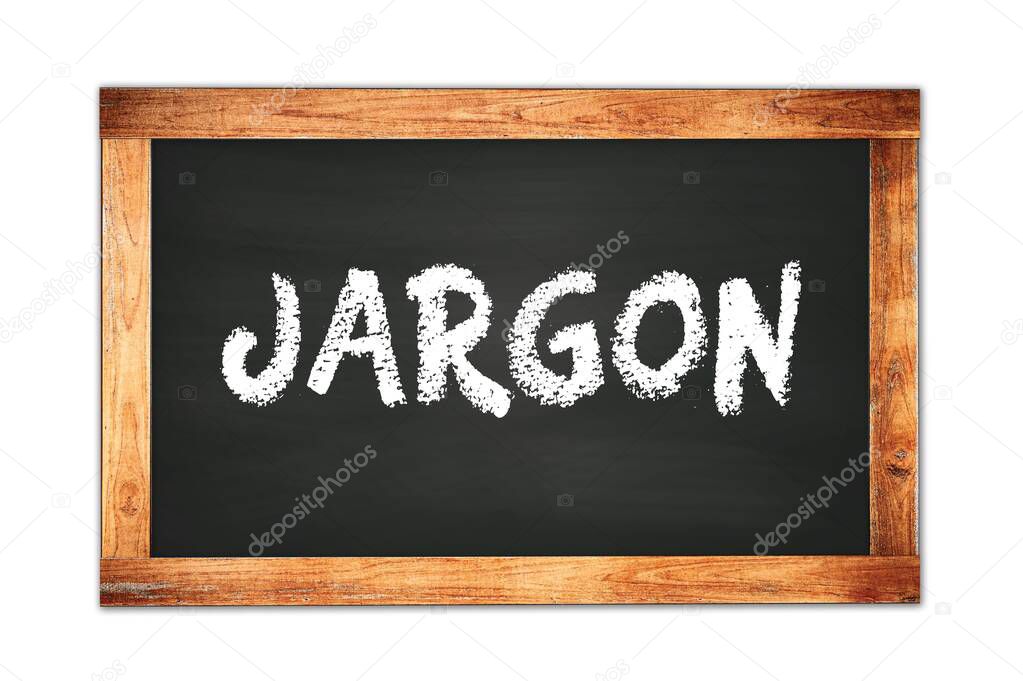 JARGON text written on black wooden frame school blackboard.