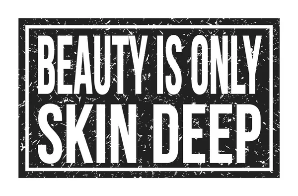 Beauty Only Skin Deep Mots Écrits Sur Timbre Rectangle Noir — Photo